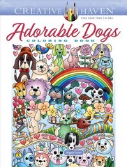Creative Haven Adorable Dogs Coloring Book hind ja info | Väikelaste raamatud | kaup24.ee
