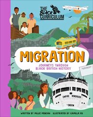Black Curriculum Migration: Journeys Through Black British History цена и информация | Книги для подростков и молодежи | kaup24.ee