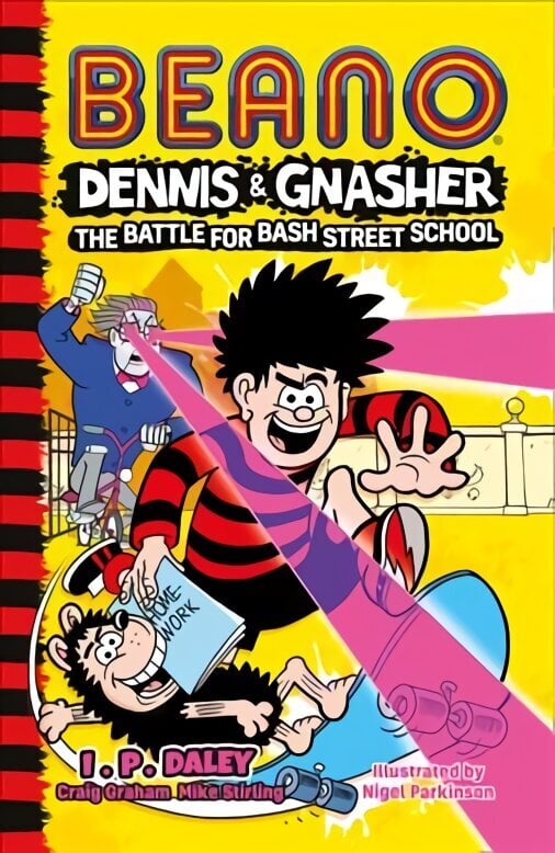 Beano Dennis & Gnasher: Battle for Bash Street School hind ja info | Noortekirjandus | kaup24.ee