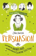 Awesomely Austen - Illustrated and Retold: Jane Austen's Persuasion hind ja info | Noortekirjandus | kaup24.ee