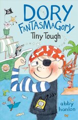 Dory Fantasmagory: Tiny Tough: Tiny Tough hind ja info | Noortekirjandus | kaup24.ee