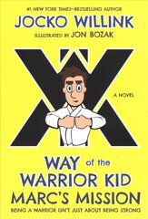 Marc's Mission: Way of the Warrior Kid hind ja info | Noortekirjandus | kaup24.ee