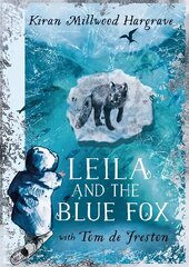 Leila and the Blue Fox: The perfect gift for every child this Christmas! hind ja info | Noortekirjandus | kaup24.ee