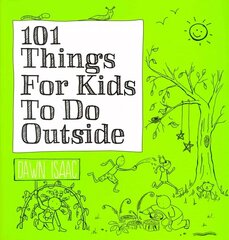 101 Things for Kids to do Outside цена и информация | Книги для подростков и молодежи | kaup24.ee