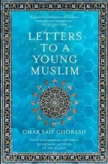 Letters to a Young Muslim Main Market Ed. цена и информация | Духовная литература | kaup24.ee