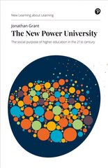 New Power University, The: The social purpose of higher education in the 21st century hind ja info | Ühiskonnateemalised raamatud | kaup24.ee