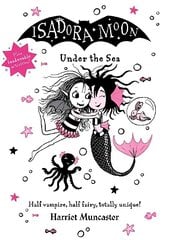 Isadora Moon Under the Sea 1 hind ja info | Noortekirjandus | kaup24.ee