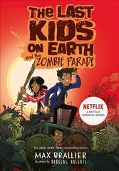 Last Kids on Earth and the Zombie Parade цена и информация | Книги для подростков и молодежи | kaup24.ee