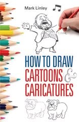 How To Draw Cartoons and Caricatures цена и информация | Книги об искусстве | kaup24.ee