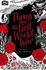 Poems from the First World War: Published in Association with Imperial War Museums Unabridged edition цена и информация | Книги для подростков и молодежи | kaup24.ee