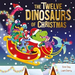 Twelve Dinosaurs of Christmas hind ja info | Väikelaste raamatud | kaup24.ee