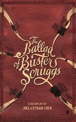 Ballad of Buster Scruggs Main цена и информация | Книги об искусстве | kaup24.ee