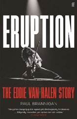 Eruption: The Eddie Van Halen Story Main цена и информация | Книги об искусстве | kaup24.ee