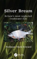 Silver Bream: Britain's most neglected freshwater fish hind ja info | Laste õpikud | kaup24.ee