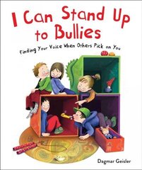 I Can Stand Up to Bullies: Finding Your Voice When Others Pick on You цена и информация | Книги для подростков и молодежи | kaup24.ee