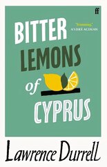 Bitter Lemons of Cyprus Main hind ja info | Reisiraamatud, reisijuhid | kaup24.ee