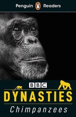 Penguin Readers Level 3: Dynasties: Chimpanzees (ELT Graded Reader) цена и информация | Книги для подростков и молодежи | kaup24.ee