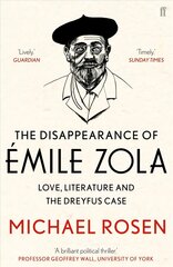 Disappearance of Emile Zola: Love, Literature and the Dreyfus Case Main hind ja info | Elulooraamatud, biograafiad, memuaarid | kaup24.ee