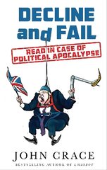 Decline and Fail: Read in Case of Political Apocalypse Main цена и информация | Фантастика, фэнтези | kaup24.ee