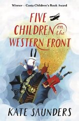 Five Children on the Western Front Main цена и информация | Книги для подростков и молодежи | kaup24.ee