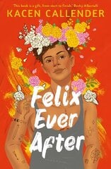 Felix Ever After Main цена и информация | Книги для подростков и молодежи | kaup24.ee