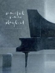 Peaceful Piano Playlist: Christmas цена и информация | Книги об искусстве | kaup24.ee