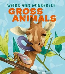 Weird and Wonderful Gross Animals цена и информация | Книги для подростков и молодежи | kaup24.ee