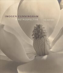 Imogen Cunningham - A Retrospective: A Retrospective цена и информация | Книги по фотографии | kaup24.ee