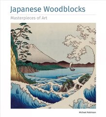 Japanese Woodblocks Masterpieces of Art hind ja info | Kunstiraamatud | kaup24.ee