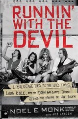 Runnin' with the Devil: A Backstage Pass to the Wild Times, Loud Rock, and the Down and Dirty Truth Behind the Making of Van Halen hind ja info | Elulooraamatud, biograafiad, memuaarid | kaup24.ee