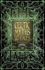 Celtic Myths & Tales: Epic Tales цена и информация | Фантастика, фэнтези | kaup24.ee