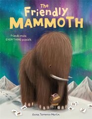 Friendly Mammoth hind ja info | Väikelaste raamatud | kaup24.ee