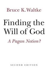 Finding the Will of God: A Pagan Notion? 2nd edition цена и информация | Духовная литература | kaup24.ee