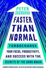 Faster Than Normal: Turbocharge Your Focus, Productivity, and Success with the Secrets of the ADHD Brain цена и информация | Книги по социальным наукам | kaup24.ee