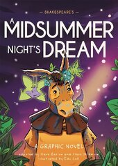 Classics in Graphics: Shakespeare's A Midsummer Night's Dream: A Graphic Novel hind ja info | Noortekirjandus | kaup24.ee