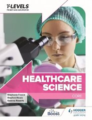 Healthcare Science T Level: Core hind ja info | Noortekirjandus | kaup24.ee