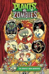 Plants Vs. Zombies Volume 9: The Greatest Show Unearthed цена и информация | Фантастика, фэнтези | kaup24.ee