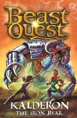 Beast Quest: Kalderon the Iron Bear: Series 29 Book 1 цена и информация | Книги для подростков и молодежи | kaup24.ee