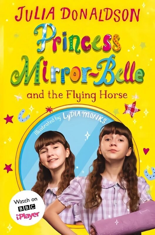 Princess Mirror-Belle and the Flying Horse: TV tie-in Media tie-in цена и информация | Noortekirjandus | kaup24.ee
