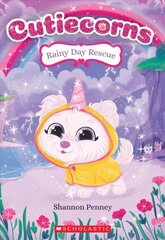 Rainy Day Rescue (Cutiecorns #3): Volume 3 цена и информация | Книги для детей | kaup24.ee