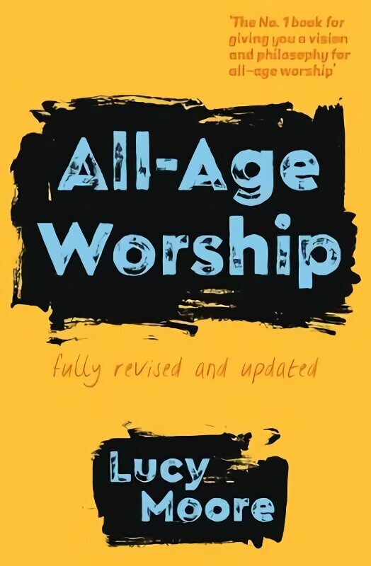 All-Age Worship 2nd edition hind ja info | Usukirjandus, religioossed raamatud | kaup24.ee