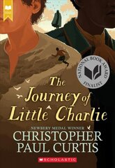 Journey of Little Charlie (Scholastic Gold) hind ja info | Noortekirjandus | kaup24.ee