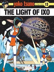 Yoko Tsuno Vol. 13: The Light Of LXO hind ja info | Noortekirjandus | kaup24.ee