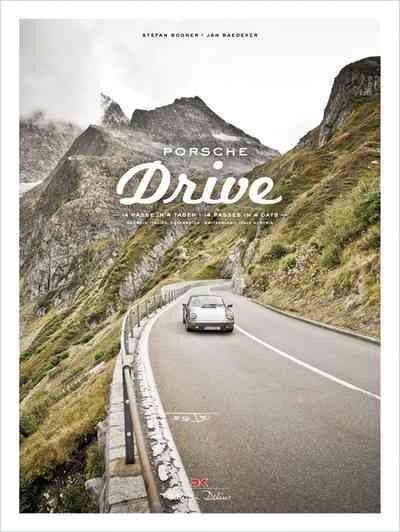 Porsche Drive: 15 Passes in 4 Days; Switzerland, Italy, Austria цена и информация | Reisiraamatud, reisijuhid | kaup24.ee