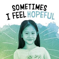 Sometimes I Feel Hopeful hind ja info | Noortekirjandus | kaup24.ee