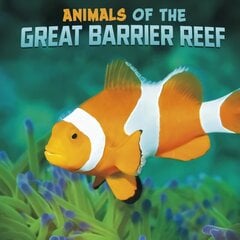 Animals of the Great Barrier Reef hind ja info | Noortekirjandus | kaup24.ee