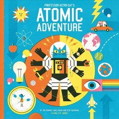 Professor Astro Cat's Atomic Adventure цена и информация | Книги для подростков и молодежи | kaup24.ee