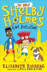 Great Shelby Holmes: Girl Detective hind ja info | Noortekirjandus | kaup24.ee