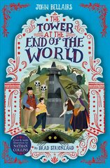 Tower at the End of the World - The House With a Clock in Its Walls 9 цена и информация | Книги для подростков и молодежи | kaup24.ee