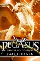 Pegasus and the New Olympians: Book 3 цена и информация | Книги для подростков и молодежи | kaup24.ee